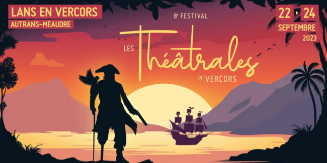 Les Théâtrales du Vercors : 8e festival dédié au théâtre, pour tous, au Cairn - Lans en Vercors 