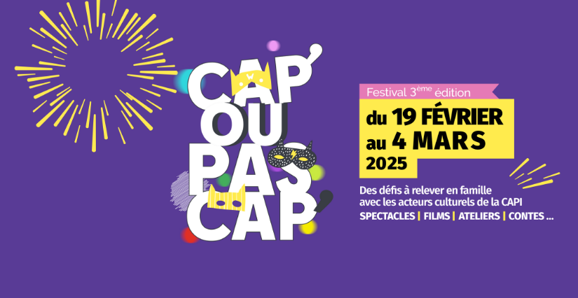 Festival "CAP’ ou PAS CAP’ ", 14 jours de défis à relever en famille, sur le territoire de la CAPI - Nord Isère 