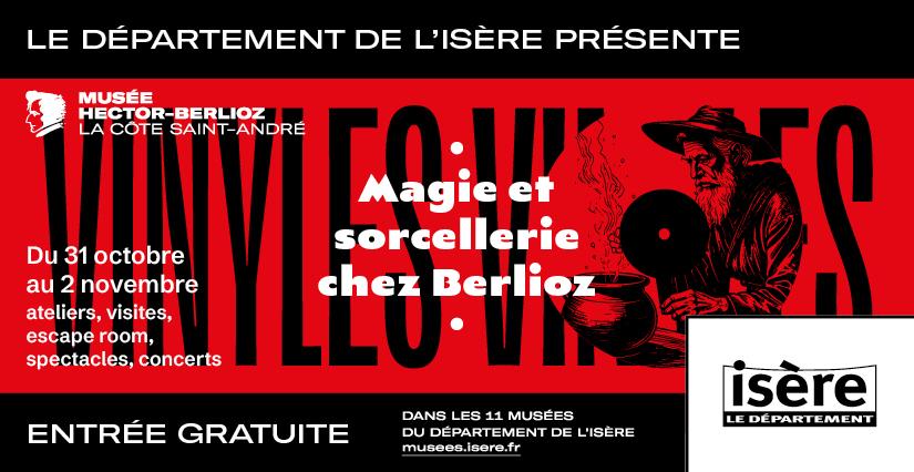 "Magie et sorcellerie chez Berlioz", trois jours de fête en famille au Musée Hector-Berlioz à La Côte-Saint-André
