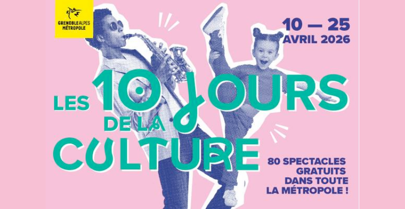 "Les 10 Jours de la culture", événements culturels et artistiques dans toute la métropole grenobloise
