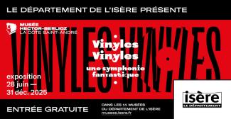 Exposition "Vinyles, vinyles ! Une symphonie fantastique", au Musée Hector-Berlioz à La Côte-Saint-André
