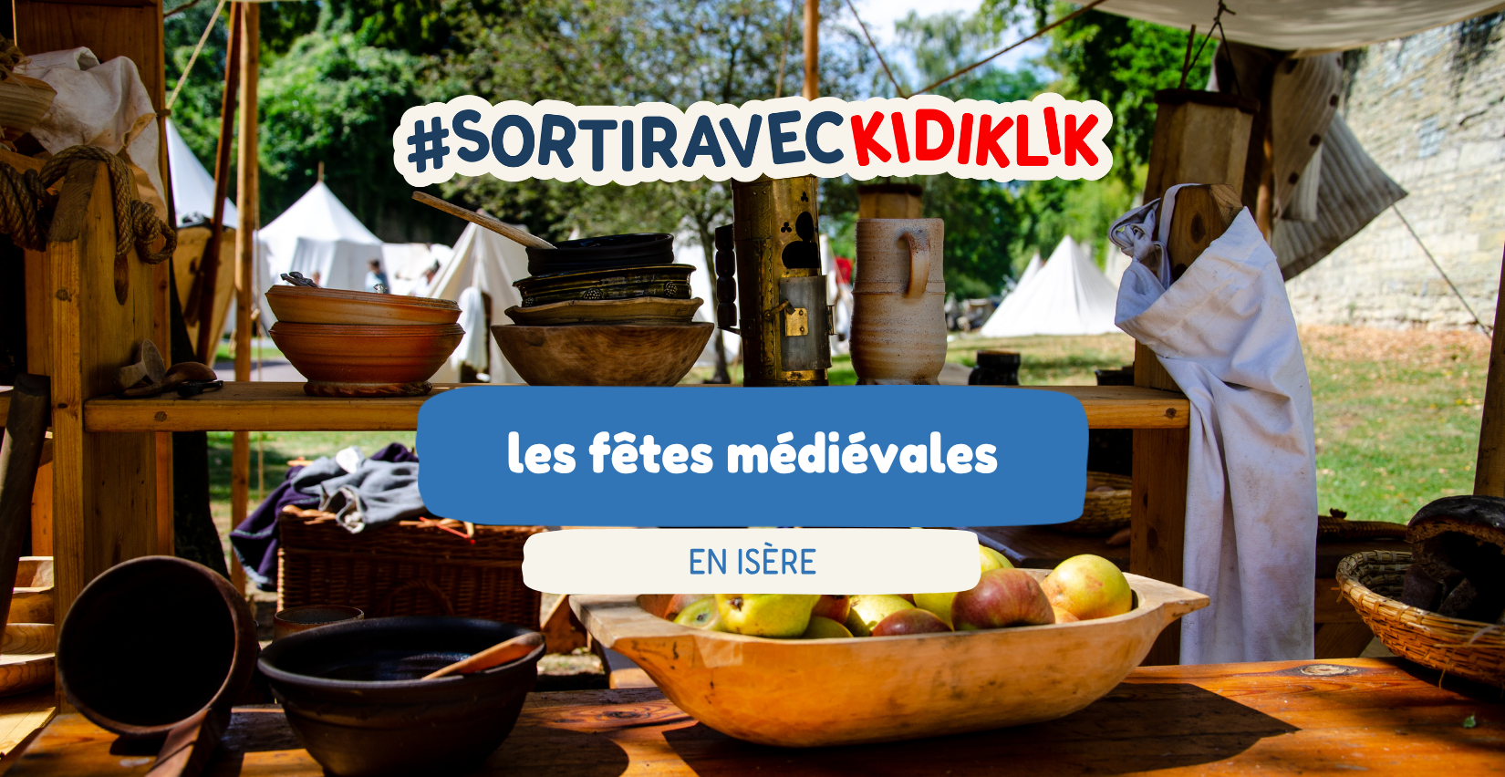 Les fêtes médiévales à faire en famille en Isère 
