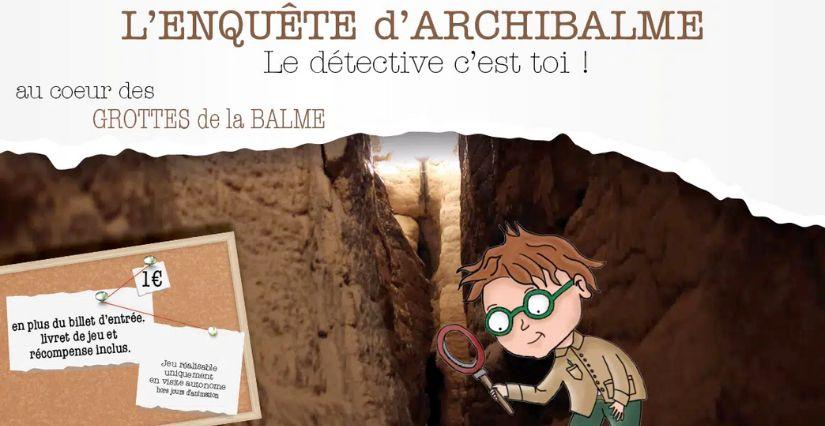 "L'enquête d'Archibalme", nouvelle saison 2024, nouvelle aventure aux Grottes de la Balme !