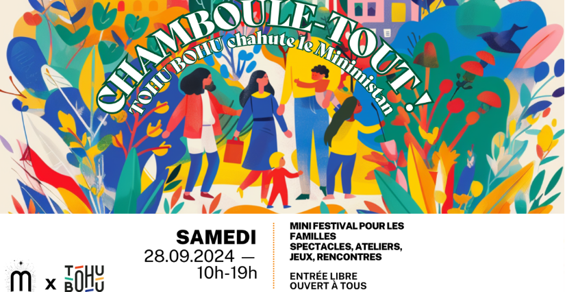 "Chamboule-tout!", un événement festif et familial organisé par Tohu Bohu, au Minimistan - Grenoble 