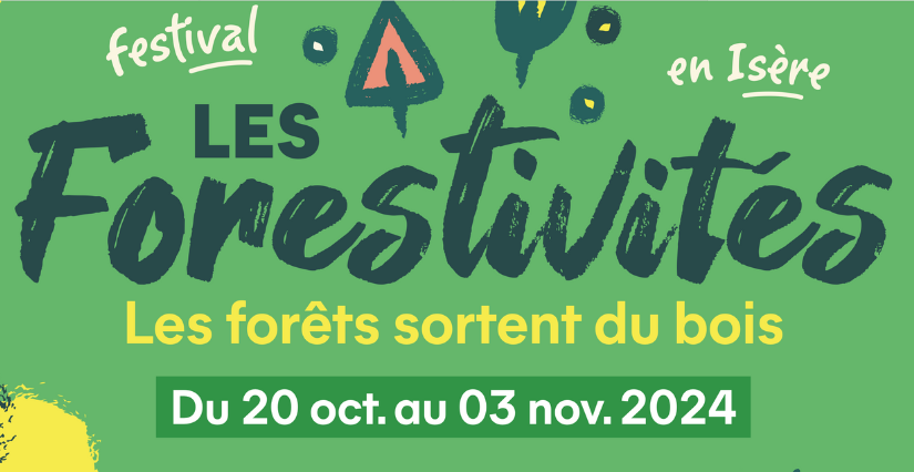 Festival "Les Forestivités" : animations en famille autour de la forêt et du bois, en Isère 