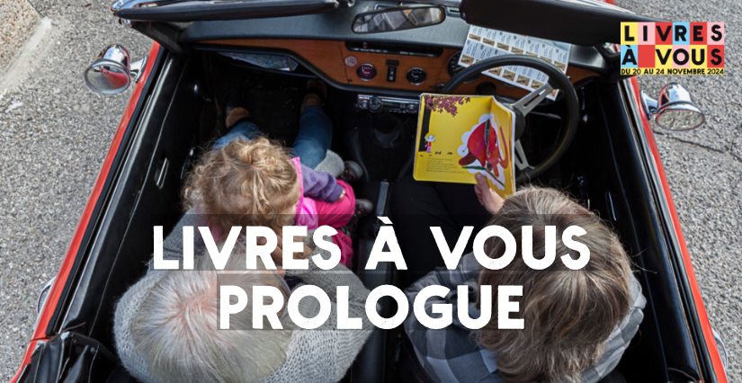 Prologue du festival "Livres à vous", organisé par Le Grand Angle - Pays Voironnais