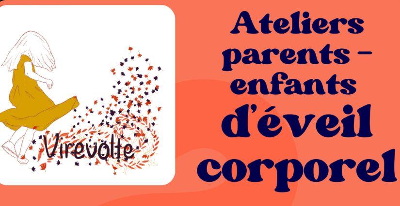 Ateliers parents-enfants d'éveil corporel, avec Virevolte, à Voreppe