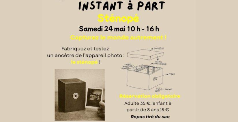 "Instant à part - Sténopé", atelier créatif parent-enfant à la Maison Ravier - Morestel