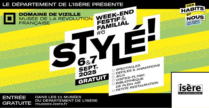 "STYLÉ ! # 2" : week-end festif et familial au Domaine de Vizille