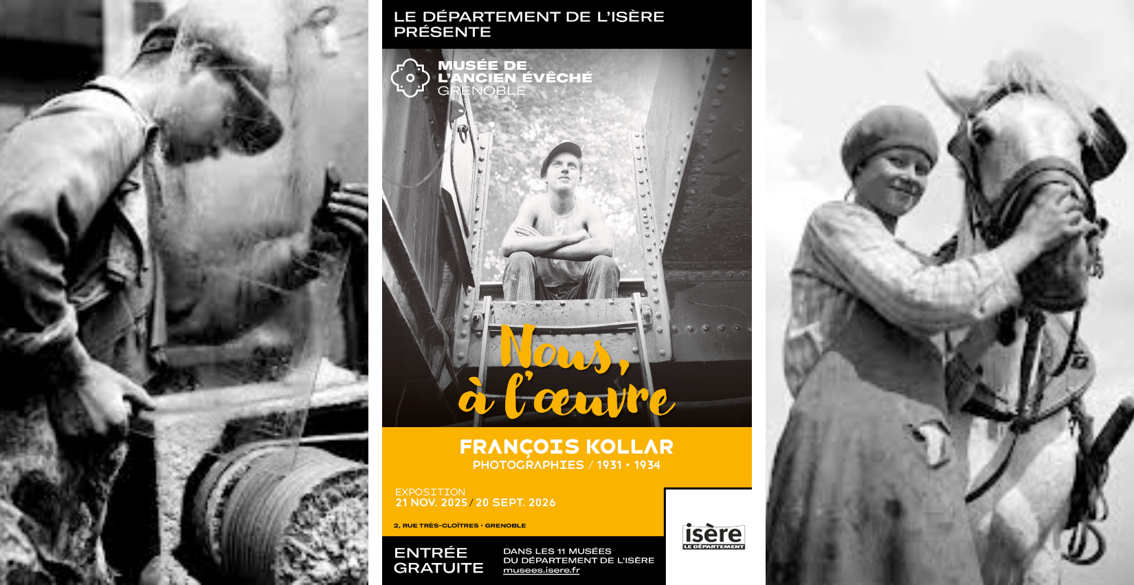 "Nous, à l'oeuvre", une exposition de François Kollar au Musée de l'Ancien Évêché à Grenoble 