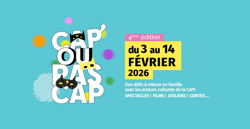 Festival "CAP’ ou PAS CAP’ ", 12 jours de défis à relever en famille, sur le territoire de la CAPI - Nord Isère 