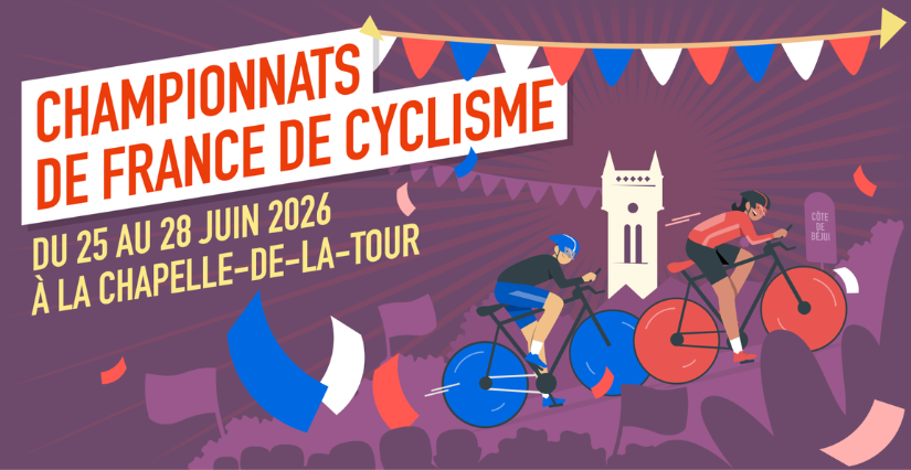 "Tous en selle à la Chapelle !", fête au village, animations et feu d'artifice, dans le cadre des Championnats de France de Cyclisme - La Chapelle-de-la-Tour
