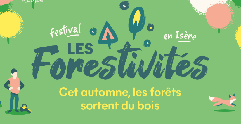 Festival "Les Forestivités", des animations en famille autour de la forêt et du bois, en Isère 